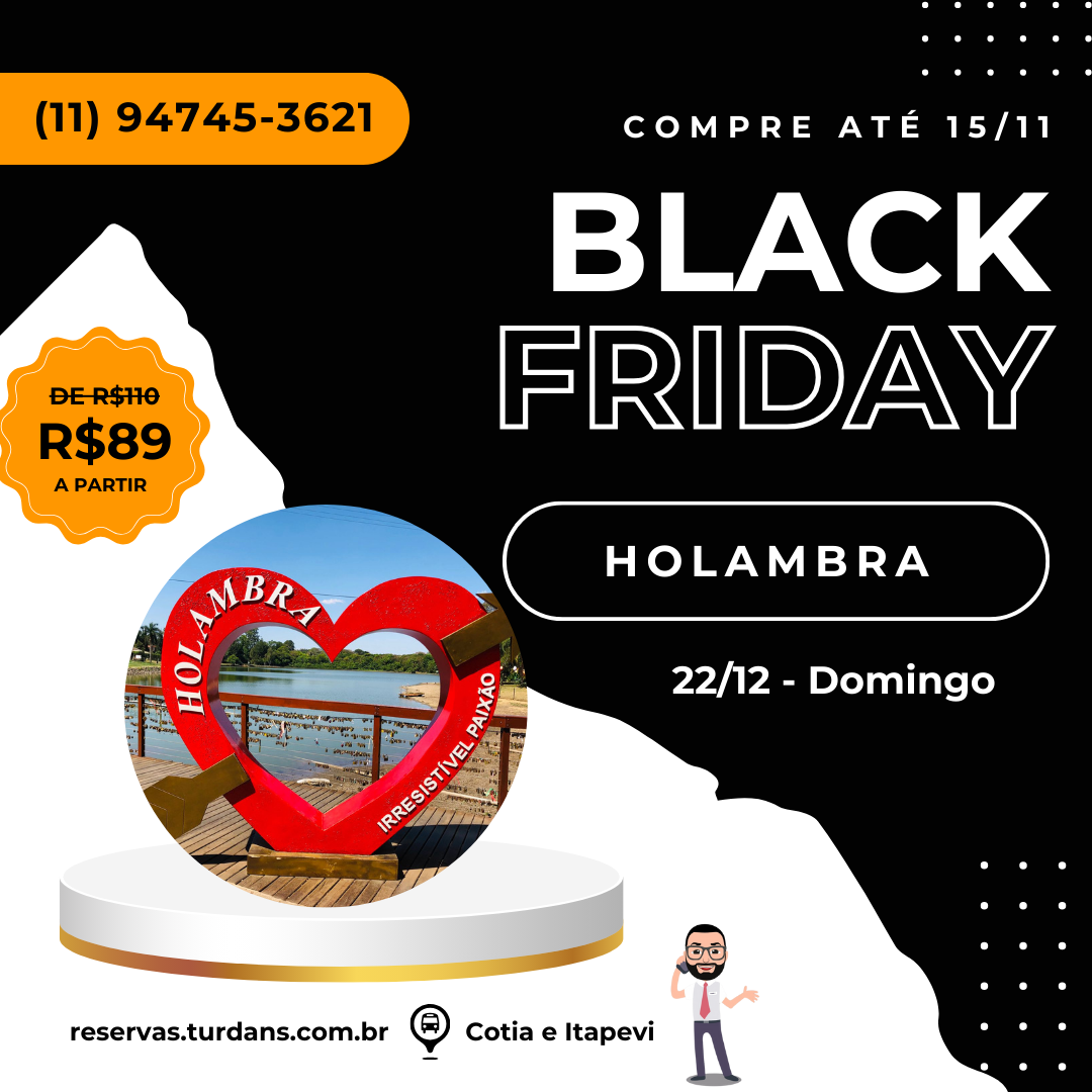 HOLAMBRA - 22/12 (Black Friday)