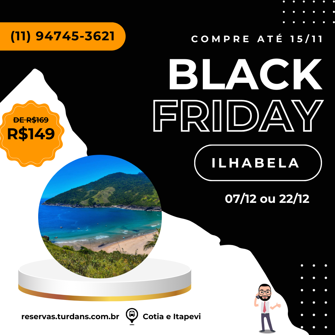 ILHABELA - SP 07/12 (Black Friday)